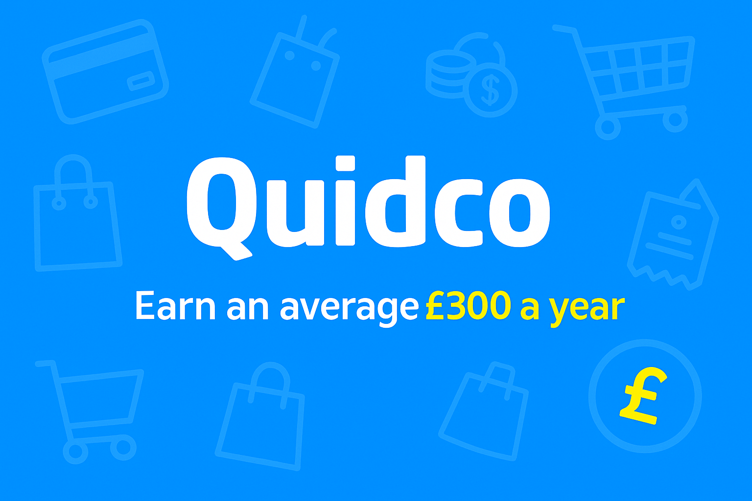 Quidco cashback offer – earn an average £300 a year through Money Hacks deals